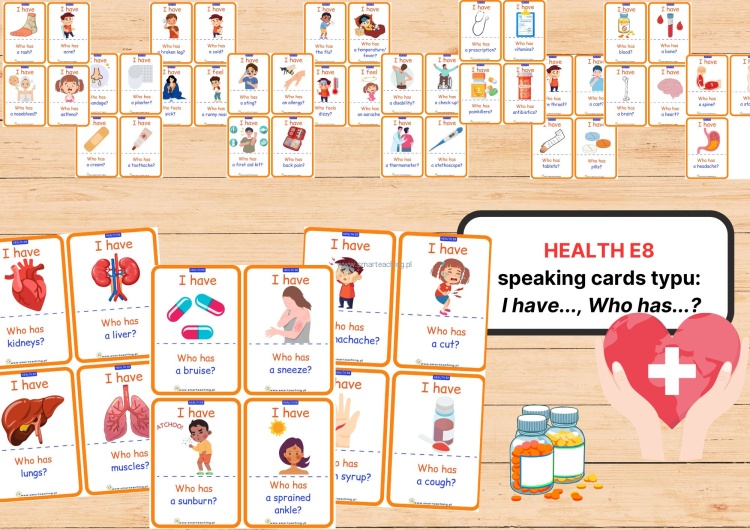 Health e8- Karty "I have, who has?" –choroby, leki, objawy, środki medyczne – angielski E8
